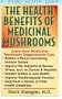 The Health Benefits of Medicinal Mushrooms - Basic Health Guide