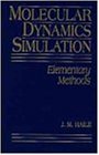 Molecular Dynamics Simulation: Elementary Methods