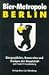 Bücher : Bier-Metropole Berlin