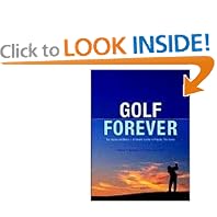 Golf Forever: The Spine and More: A Health Guide to Playing the Game (Las Vegas Review-Journal Book)