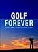 Book Golf Forever: The Spine and More: A Health Guide to Playing the Game (Las Vegas Review-Journal Book)