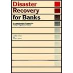 Click here to buy Disaster Recovery for Banks: A Comprehensive Program for Today's Regulatory Climate by  Robert F. Shriver and Geoffrey H. Wold.