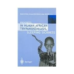 Progress in Human African Trypanosomiasis, Sleeping Sickness by Michel Dumas, Bernard Bouteille and Alain Buguet