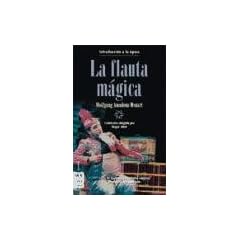 La Flauta Magica de Wolfgang Amadeus Mozart