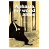 Aphasia, My World Alone: A Personal Record