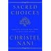 Sacred Choices: Thinking Outside the Tribe to Heal Your Spirit