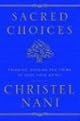 Sacred Choices: Thinking Outside the Tribe to Heal Your Spirit