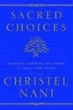 Sacred Choices: Thinking Outside the Tribe to Heal Your Spirit