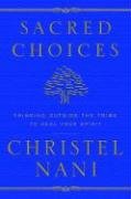Sacred Choices: Thinking Outside the Tribe to Heal Your Spirit