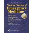 Harwood-Nuss' Clinical Practice of Emergency Medicine (Clinical Practice of Emergency Medicine... by Allan B Wolfson, Gregory W Hendey, Phyllis L Hendry, and Christopher H Linden