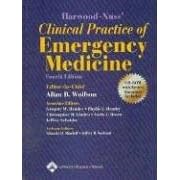 Harwood-Nuss' Clinical Practice of Emergency Medicine (Clinical Practice of Emergency... by  Allan B Wolfson, Gregory W Hendey, Phyllis L Hendry, and Christopher H Linden