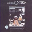 Review Eric Clapton  / No Reason to Cry [CASSETTE]