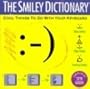 Smiley Dictionary: Cool Things to Do with Your Keyboard