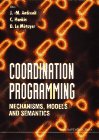 Coordination Programming: Mechanisms, Models and Semantics under Supercomputers in The Books Store