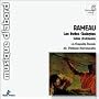 Rameau - Les Indes Galantes, Suites d'orchestre / La Chapelle Royale � Herreweghe