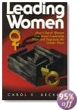 Leading Women: How Church Women Can Avoid Leadership Traps and Negotiate the Gender Maze