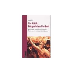 Zur Kritik der b�rgerlichen Freiheit