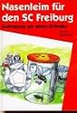 Nasenleim für den SC Freiburg