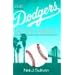 The Dodgers Move West