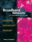 Broadband Networks: A Manager s Guide