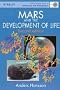 Mars and the Development of Life (Wiley-Praxis Series in Astronomy and Astrophysics)