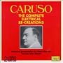 Caruso: The Complete Electrical Re-Creations