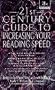 21st Century Guide to Increasing Your Reading Speed (21st Century Reference)
