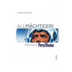 All-M�chtiger! Faszination Perry Rhodan