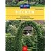 Hecken: Die besten Arten. Pflanzen, Schneiden, Pflegen