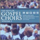 The Best of Gospel Choirs, Vol. 2