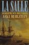 La Salle: Explorer of the North American Frontier