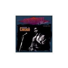 Generations Of Blues Vol 2:Born In Ch