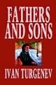Fathers and Sons by Ivan Turgenev