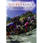Tour de France: The History, the Legend, the Riders