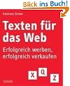 Texten f�r das Web: Erfolgreich werben, erfolgreich verkaufen