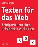 Texten für das Web: Erfolgreich werben, erfolgreich verkaufen
