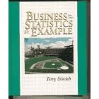 Business Statistics by Example (5th Edition) Part A and Part B by Terry L. Sincich