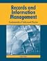Records and Information Management: Fundamentals of Professional Practice