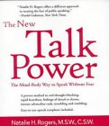 The New Talkpower: The Mind-body Way to Speak Like a Pro
