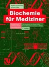 Produkt-Bild: Biochemie f&uuml;r Mediziner: Ein Lern- und Arbeitsbuch mit klinischem Bezug