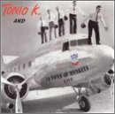 Tonio K. and 16 Tons of Monkeys Live