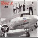 Tonio K. and 16 Tons of Monkeys Live