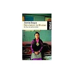 Mein Leben in Bhutan: Als Frau im Land der G�tter
