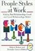 People Styles at Work: Making Bad Relationships Good and Good Relationships Better