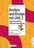 Analyse und Design mit UML 2.0: Objektorientierte Softwareentwicklung - Bernd Oestereich