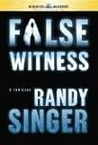 False Witness Randy D. Singer