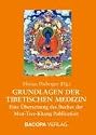 Grundlagen der Tibetischen Medizin: Eine &Uuml;bersetzung des Buches der Men-Tsee-Khang Publication