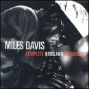 Click here to buy Complete Birdland Recordings by  Miles Davis .