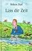 Lass Dir Zeit.