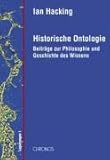 Historische Ontologie: Beiträge zur Philosophie und Geschichte des Wissens